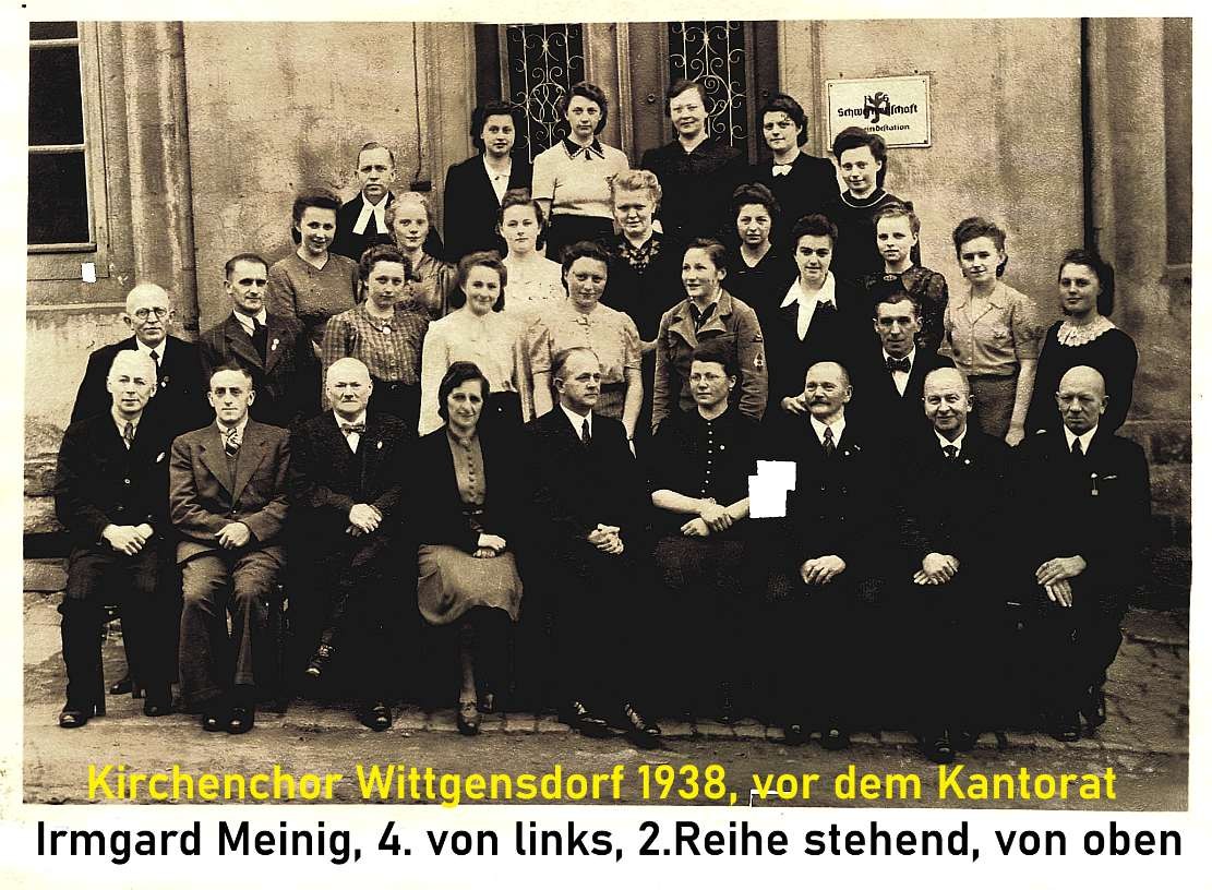 Kirchenchor Wittgensdorf 1938, vor dem Kantorat - Irmgard Meinig, 4. von links, 2. Reihe stehend, von oben